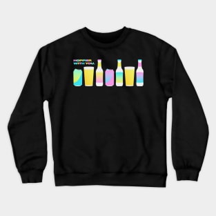 Hoppier with you Crewneck Sweatshirt